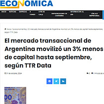 El mercado transaccional de Argentina moviliz un 3% menos de capital hasta septiembre, segn TTR Data